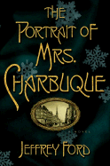 The Portrait of Mrs Charbuque