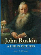 The Portraits of John Ruskin - Dearden, James S.