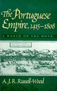 The Portuguese Empire, 1415-1808: A World on the Move
