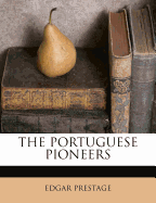 The Portuguese Pioneers