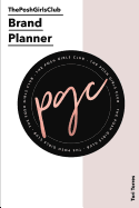 The Poshgirlsclub Brand Planner & Organizer