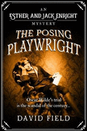 The Posing Playwright: Oscar Wilde's trial is the scandal of the century...