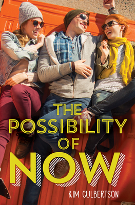 The Possibility of Now - Culbertson, Kim