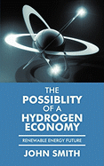 The Possiblity of a Hydrogen Economy: Renewable Energy Future
