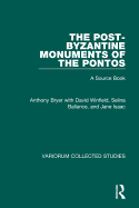 The Post-Byzantine Monuments of the Pontos: A Source Book