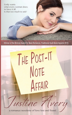 The Post-it Note Affair: A Romance Novelette of Love Lost and Found - Avery, Justine