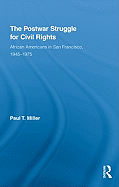 The Postwar Struggle for Civil Rights: African Americans in San Francisco, 1945-1975