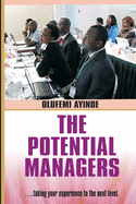 The Potential Managers Builder: Mangement Theory and practise