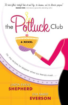 The Potluck Club - Shepherd, Linda Evans, and Everson, Eva Marie