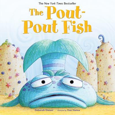 The Pout-Pout Fish - Diesen, Deborah