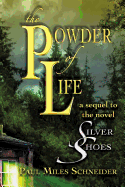 The Powder of Life: A Sequel to the Novel Silver Shoes