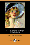 The Power and the Glory (Illustrated Edition) (Dodo Press)