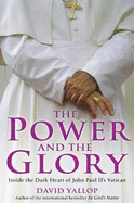 The Power and the Glory: Inside the Dark Heart of John Paul II's Vatican