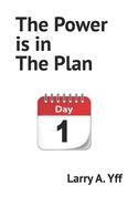 The Power is in the Plan