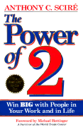 The Power of 2: Win Big with People in Your Work and in Life