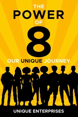 The POWER of 8: Our Unique Journey - Tuft, Mary, and Randolph, William, and Bullard, Lynee