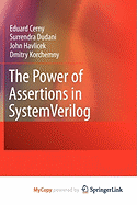 The Power of Assertions in Systemverilog