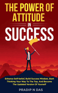 The Power of Attitude in Success