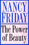 The Power of Beauty: A Cultural Memoir of Beauty and Desire