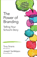 The Power of Branding: Telling Your School s Story