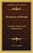The Power of Breath: The Magic Key of Self-Development