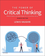 The Power of Critical Thinking: Effective Reasoning About Ordinary and Extraordinary Claims