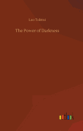 The Power of Darkness