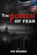 The Power of Fear