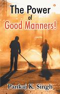 The Power of Good Manners