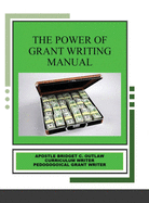 The Power of Grant Writing Manual