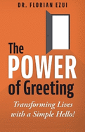 The Power of Greeting: Transforming Lives with a Simple Hello!