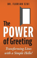 The Power of Greeting: Transforming Lives with a Simple Hello!
