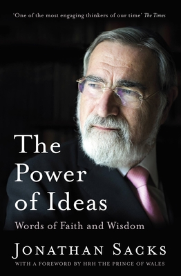 The Power of Ideas: Words of Faith and Wisdom - Sacks, Jonathan