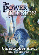 The Power of Illusion