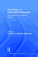 The Power of Information Networks: New Directions for Agenda Setting