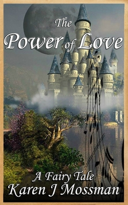 The Power of Love: An Electric Eclectic Book - Northup, J M (Editor), and Mossman, Karen J