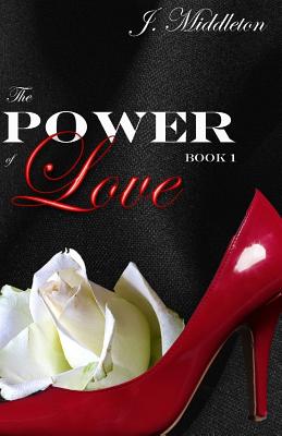 The Power of Love - Middleton, J