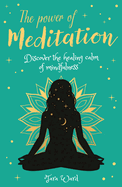 The Power of Meditation: Discover the Power of Inner Reflection and Dreams