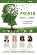 The POWER of MENTAL WEALTH Featuring Toni L. Pennington: Success Begins From Within