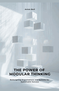 The Power of Modular Thinking