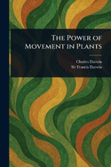 The Power of Movement in Plants