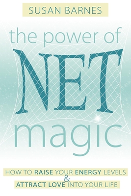 The Power of Net Magic - Barnes, Susan