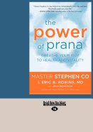 The Power of Prana: Breathe Your Way to Health and Vitality