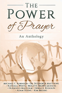 The Power of Prayer: An Anthology