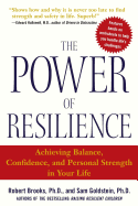 The Power of Resilience: Achieving Balance, Confidence and Personal Strength in Your Life