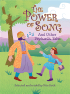 The Power of Song: And Other Sephardic Tales