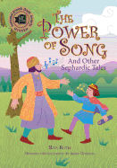 The Power of Song: And Other Sephardic Tales