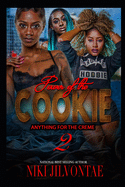 The Power of the Cookie 2: Anything for the Creme