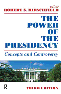 The Power of the Presidency: Concepts and Controversy