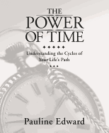 The Power of Time: Understanding the Cycles of Your Life's Path